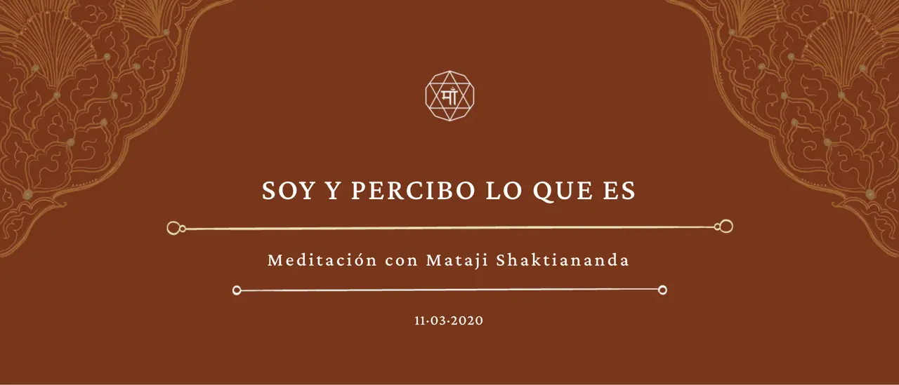 Soy y percibo lo que Es