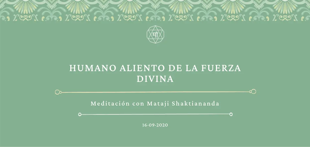 Humano aliento de la fuerza divina