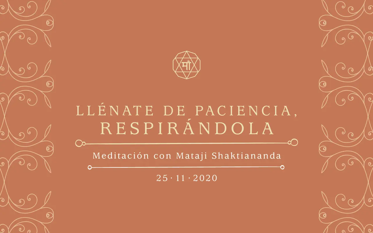Llénate de paciencia, respirándola