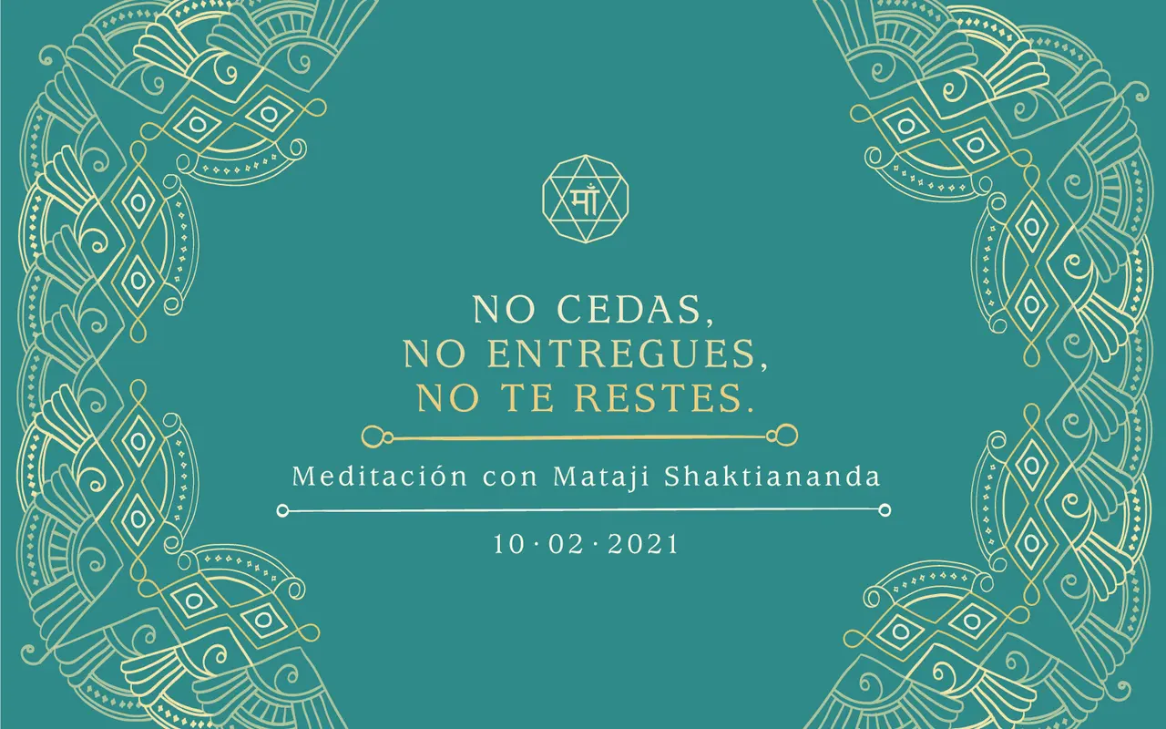 No cedas, no entregues, no te restes
