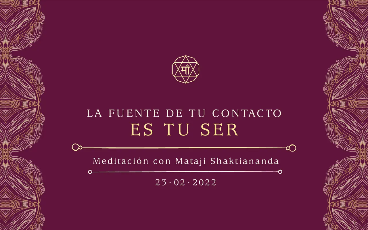 La fuente de tu contacto es tu Ser