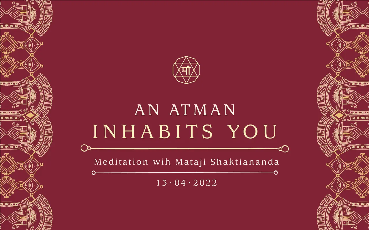 An Atman Inhabits You