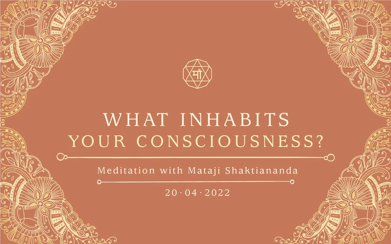 What Inhabits Your Consciousness?