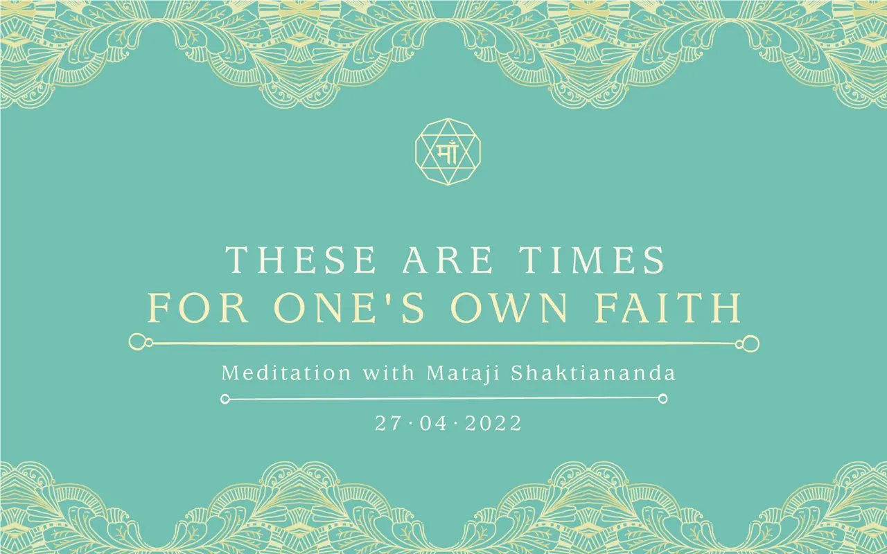 These Are Times for One’s Own Faith