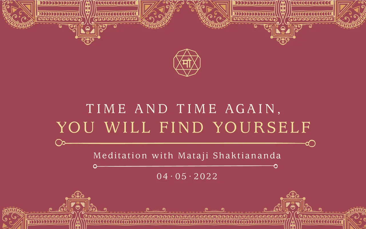 Time and Time Again, You Will Find Yourself