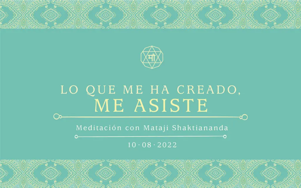 Lo que me ha creado, me asiste