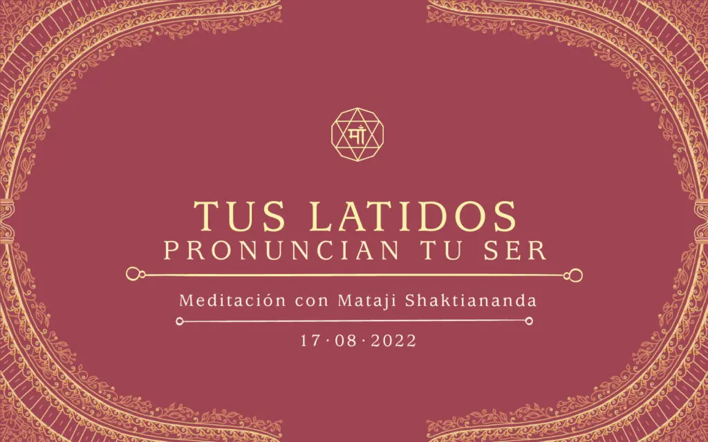 Tus latidos pronuncian tu Ser