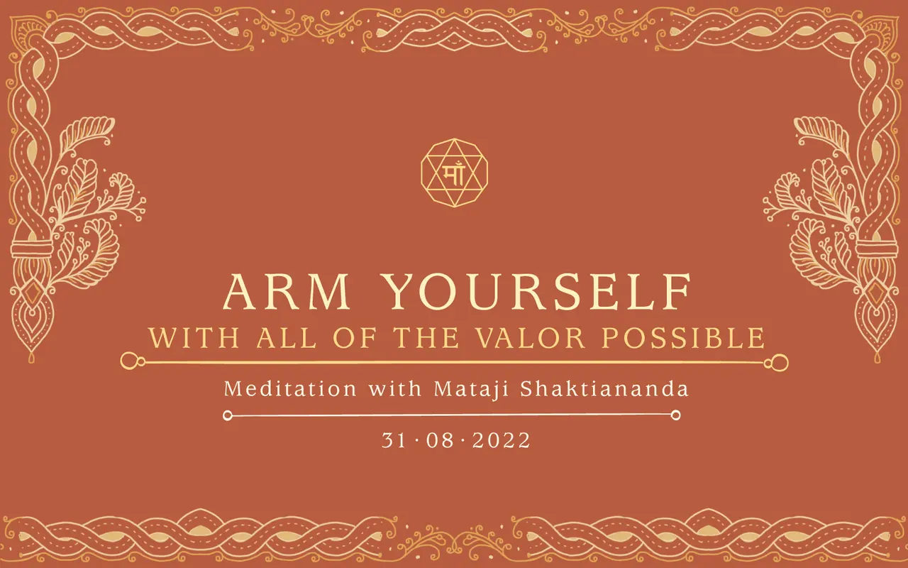 Arm Yourself with All of the Valor Possible