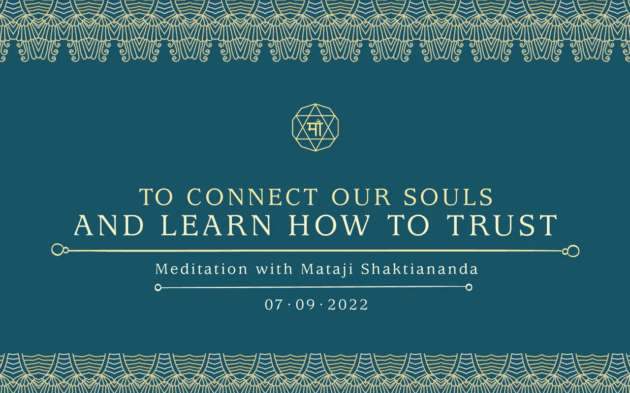 To Connect Our Souls and Learn How to Trust