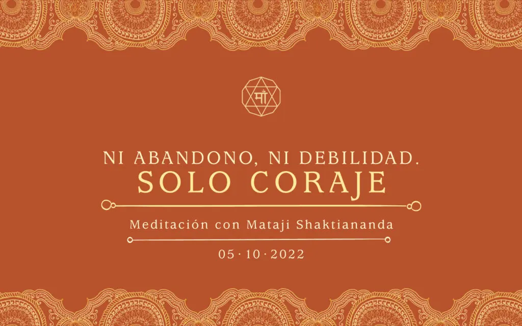 NI ABANDONO, NI DEBILIDAD. SOLO CORAJE