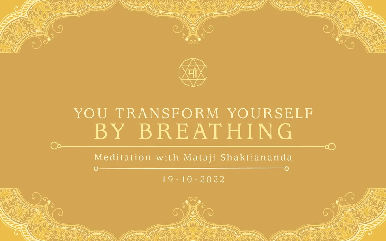 You Transform Yourself by Breathing