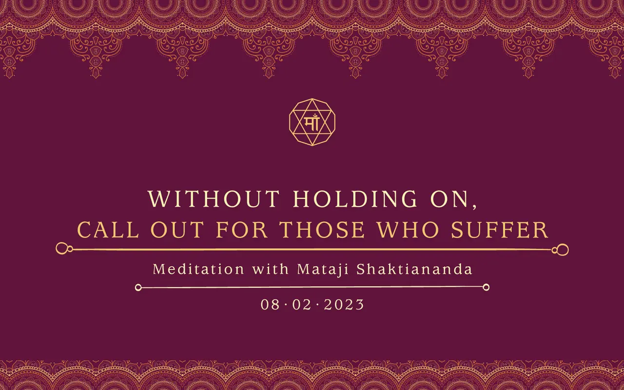 Without holding on, call out for those who suffer