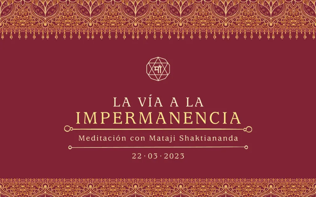 LA VÍA A LA IMPERMANENCIA
