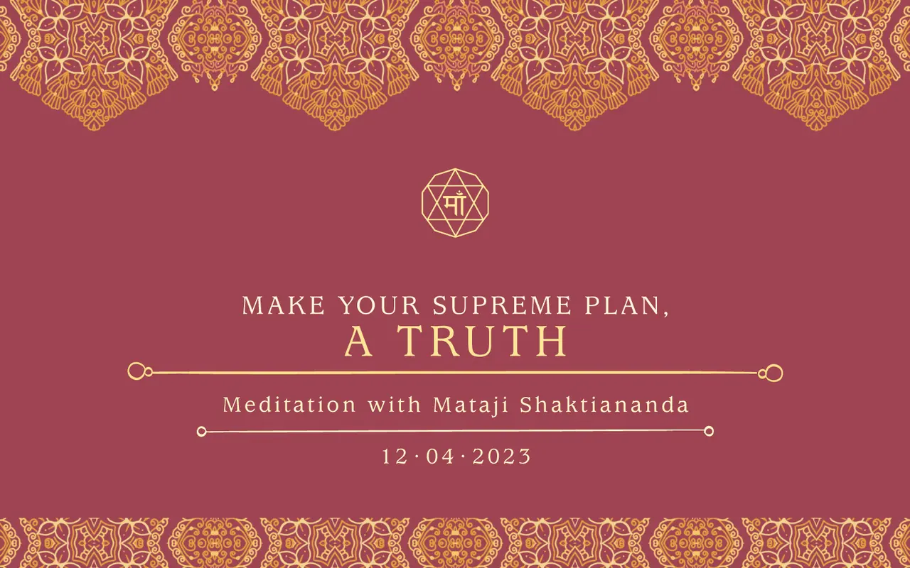 Make Your Supreme Plan a Truth