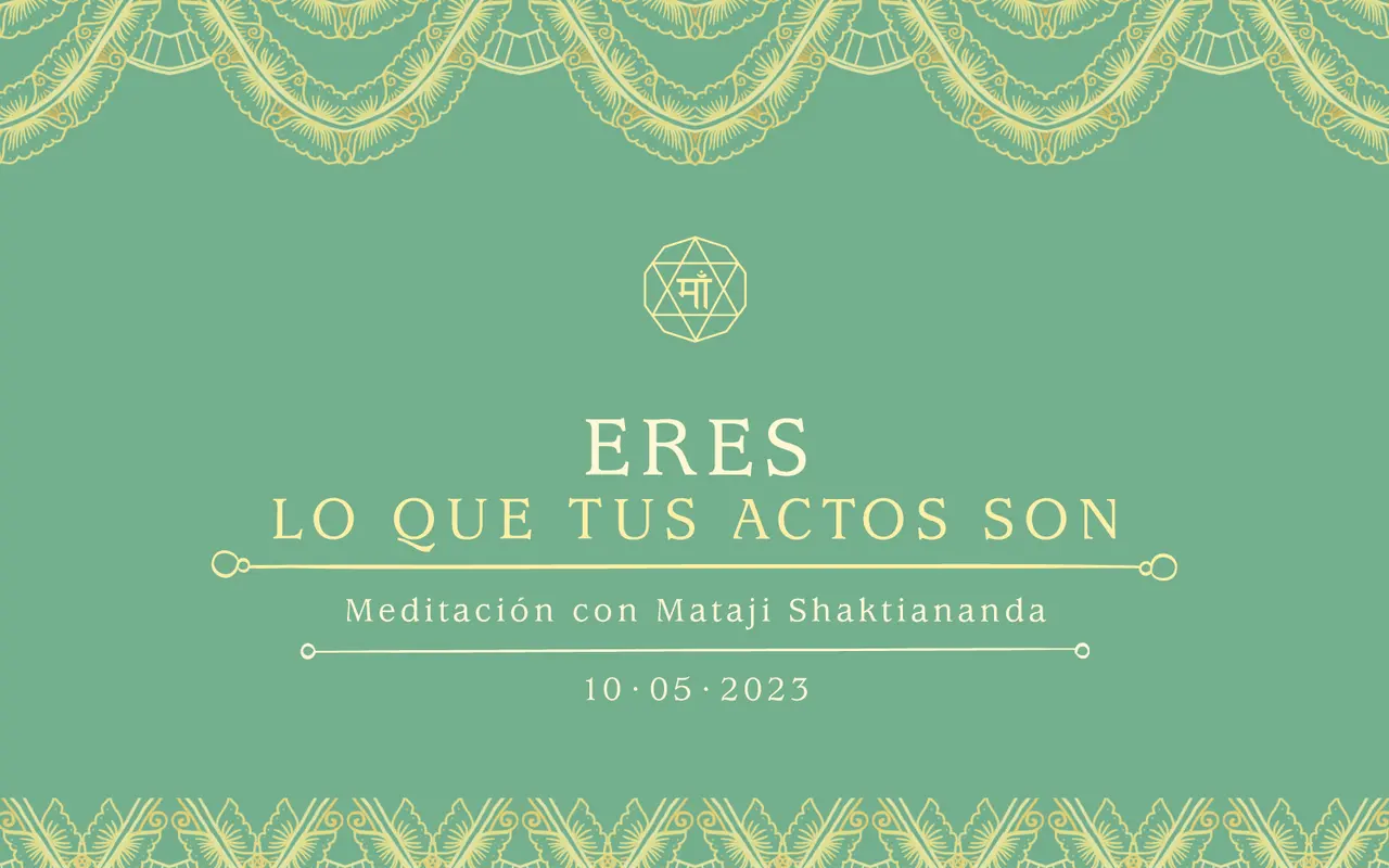 Eres lo que tus actos son