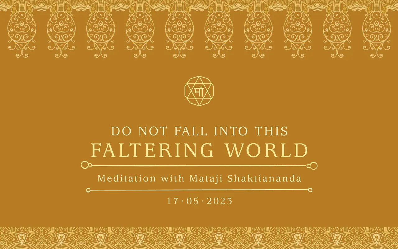 Do Not Fall Into this Faltering World