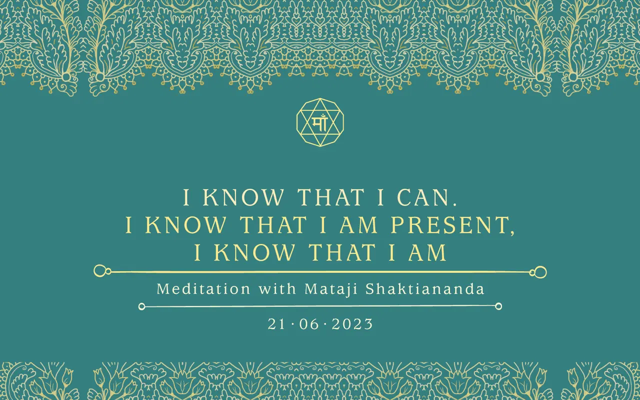 I Know that I Can, I Know that I am Present, I know that I Am