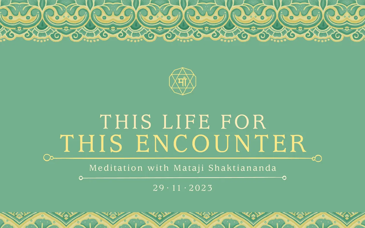 This Life for This Encounter