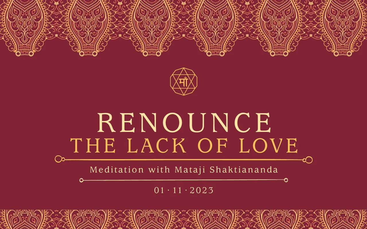 Renounce the Lack of Love