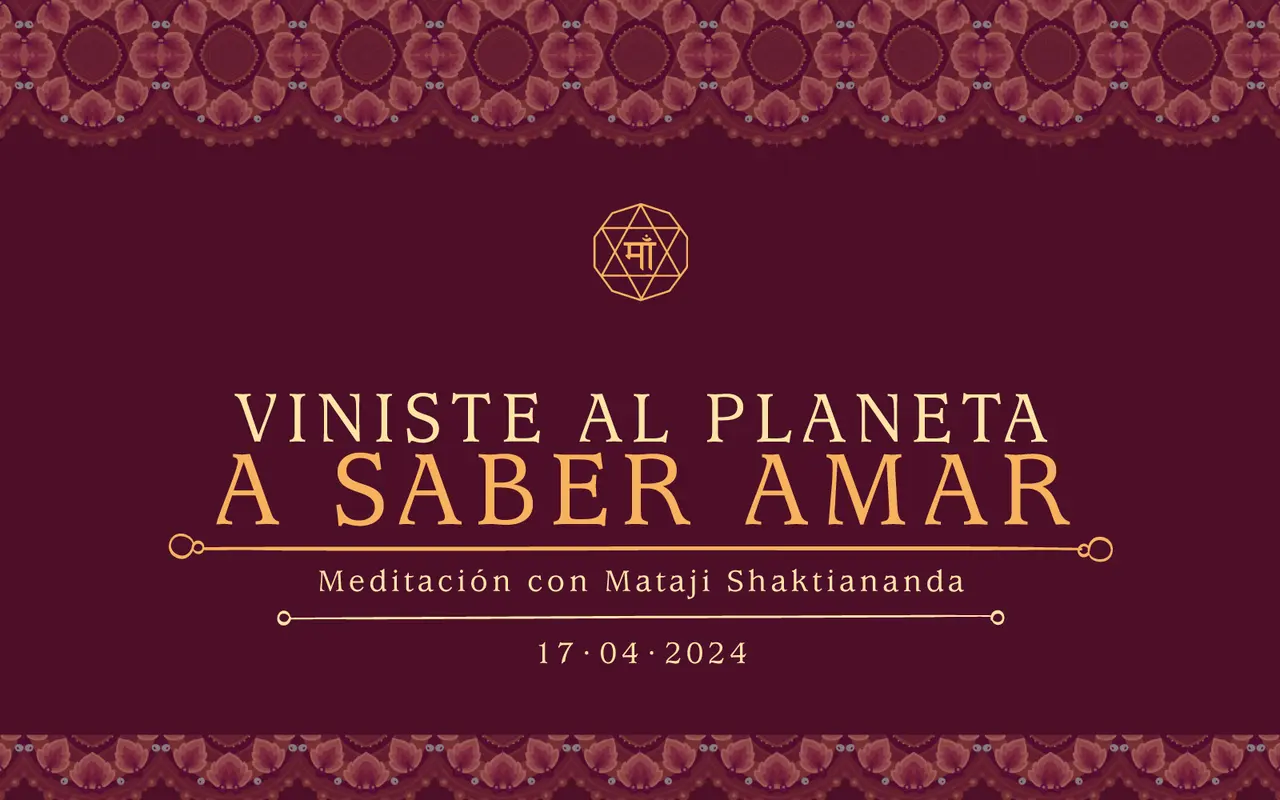 Viniste al planeta a saber amar
