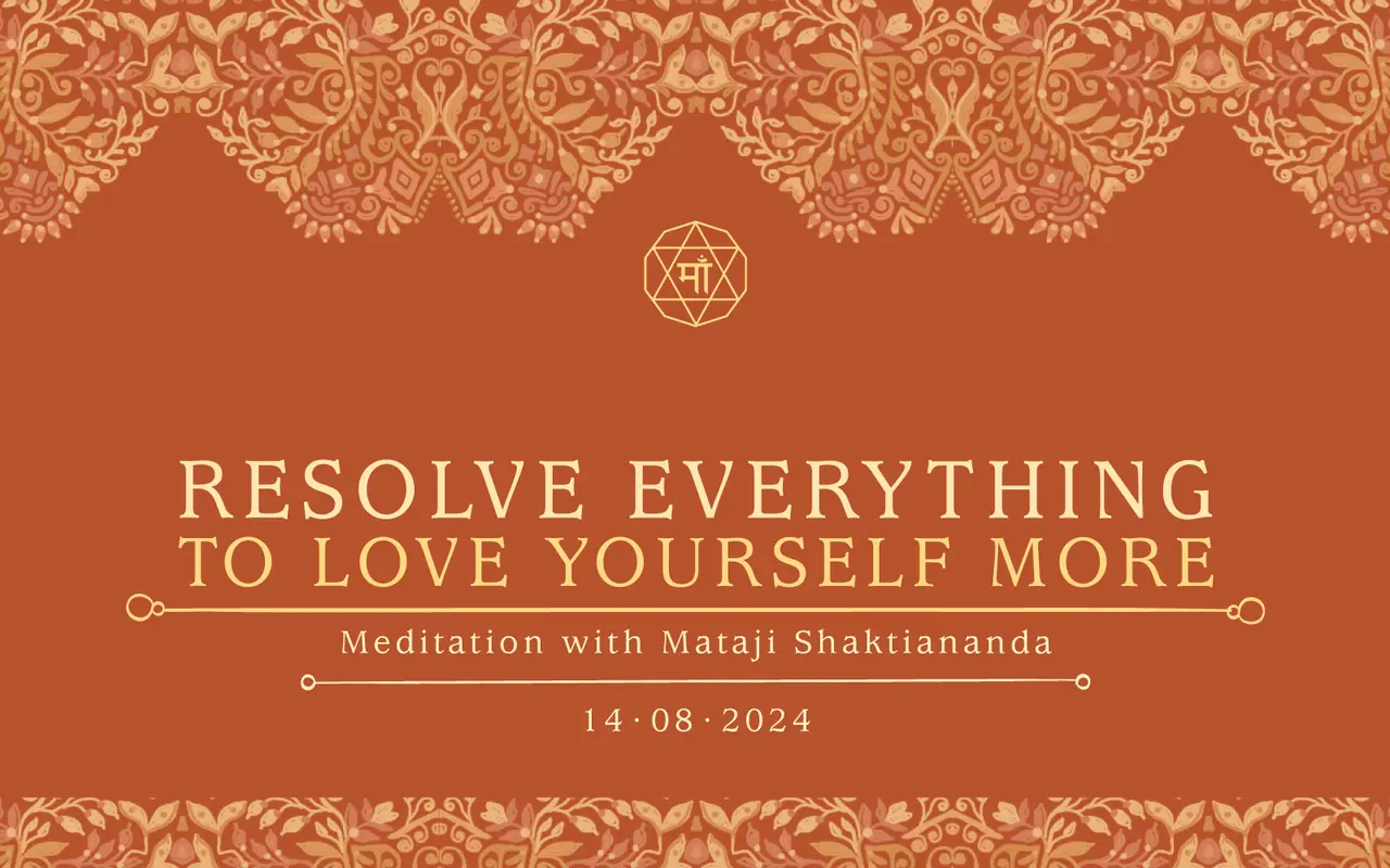 Resolve Everything to Love Yourself More