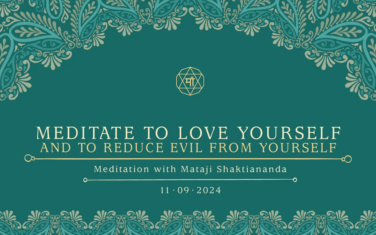 Meditate to Love Yourself and to Reduce Evil from Yourself