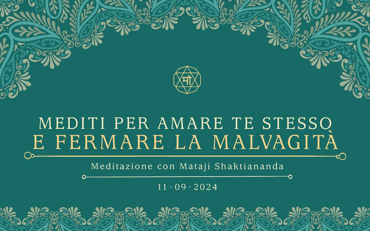 Mediti per amare te stesso e fermare la malvagità