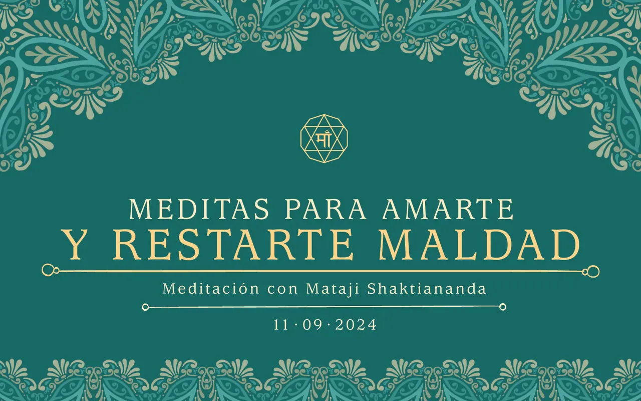 Meditas para amarte y restarte maldad