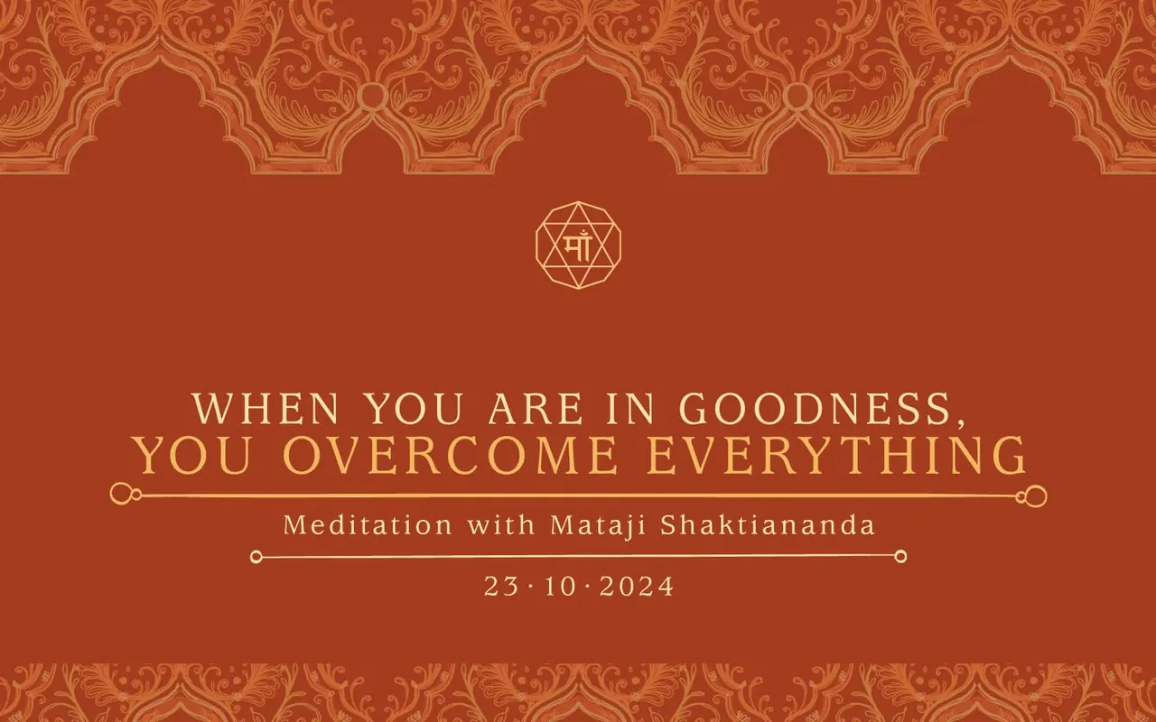 When You Are in Goodness, You Overcome Everything