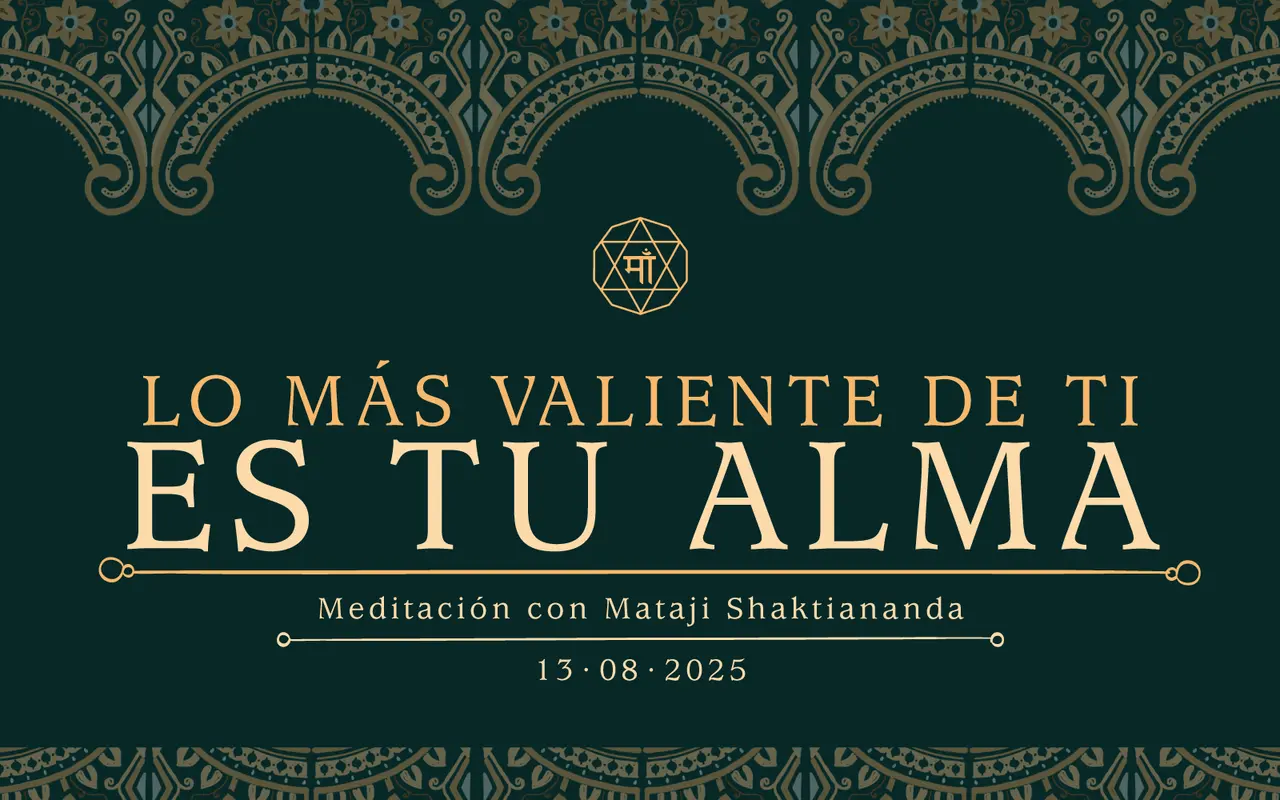 Lo más valiente de ti es tu alma