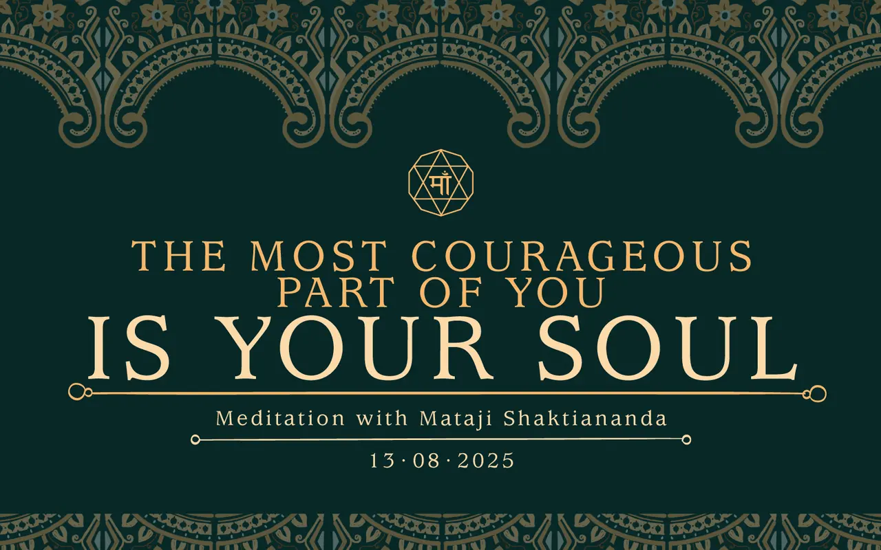 The Most Courageous Part of You Is Your Soul