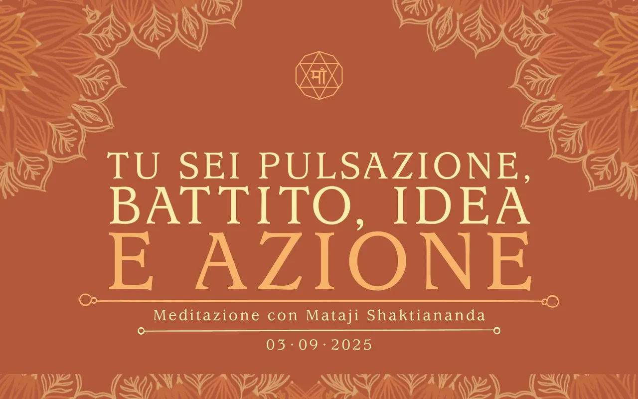Tu sei pulsazione, battito, idea e azione