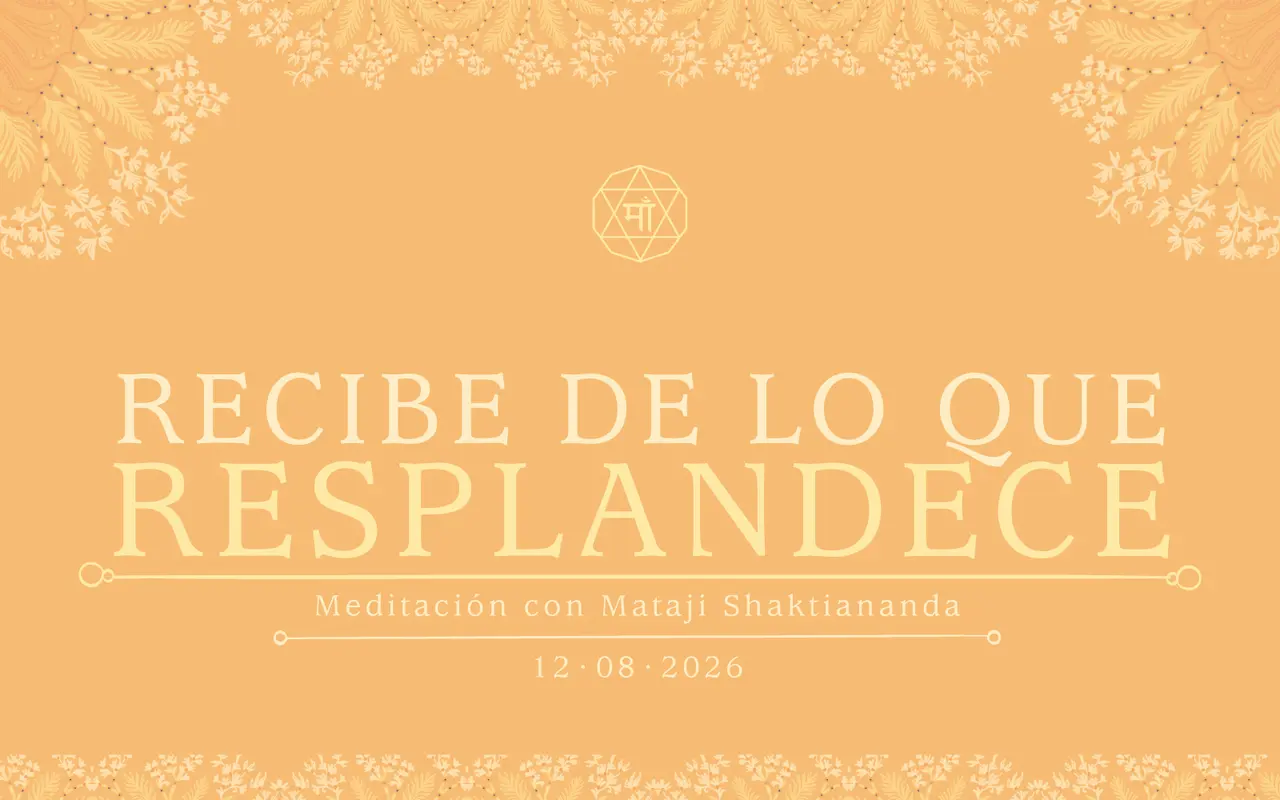Recibe de lo que resplandece