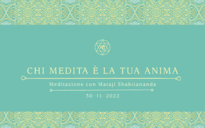 Chi medita è la tua anima