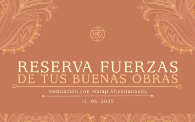 Reserva fuerzas de tus buenas obras