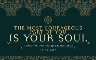 The Most Courageous Part of You Is Your Soul