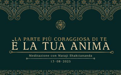 La parte più coraggiosa di te è la tua anima