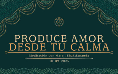 Produce amor desde tu calma