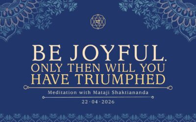 Be Joyful. Only Then Will You Have Triumphed