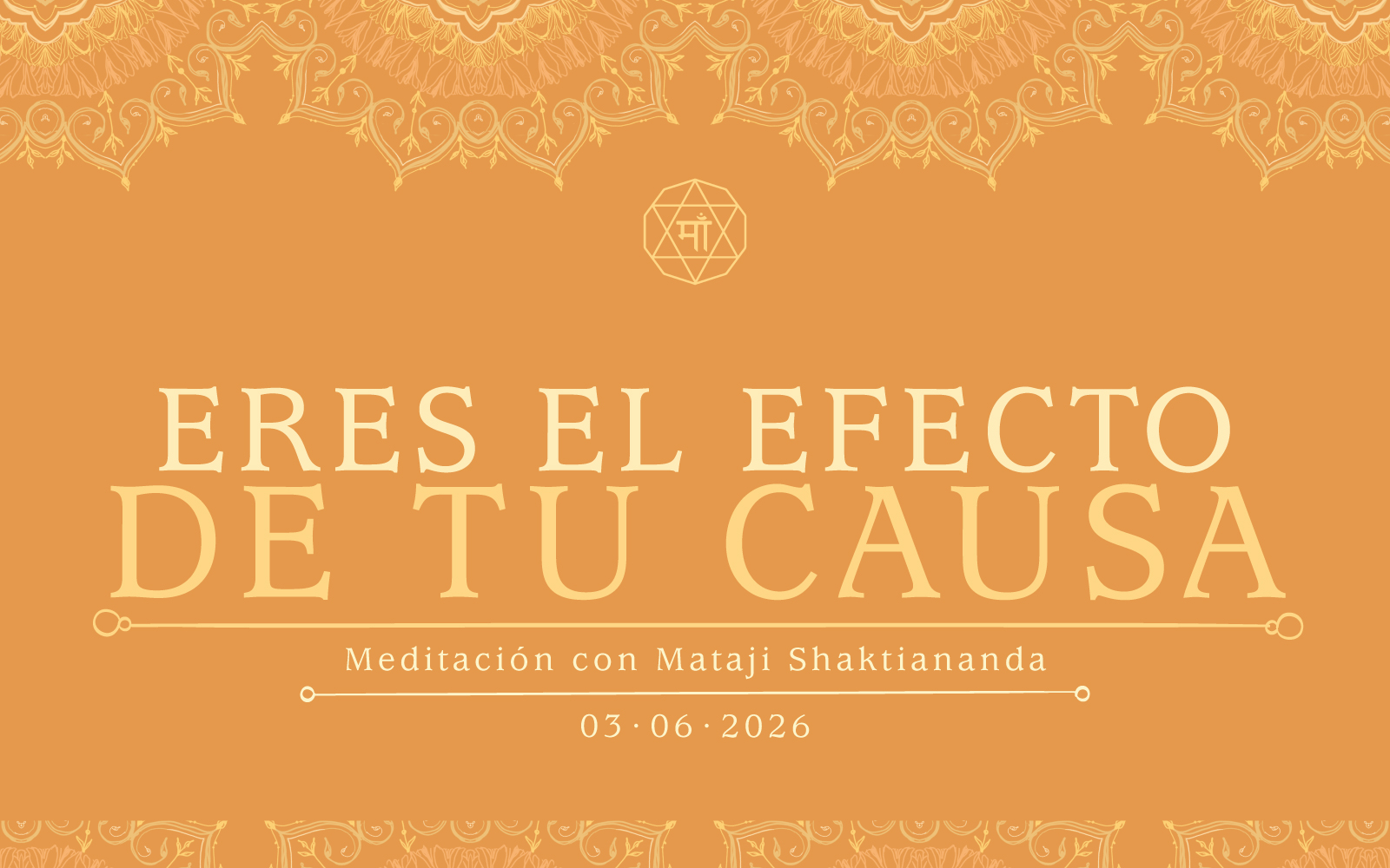 Eres el efecto de tu causa